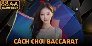 Cách Chơi Baccarat